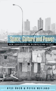 Space, Culture and Power: New Identities in Globalizing Cities