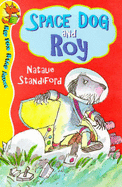 Space Dog and Roy - Standiford, Natalie