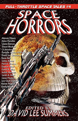 Space Horrors: Full-Throttle Space Tales #4 - Summers, David Lee (Editor)