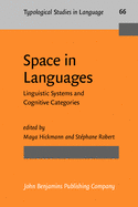 Space in Languages: Linguistic Systems and Cognitive Categories