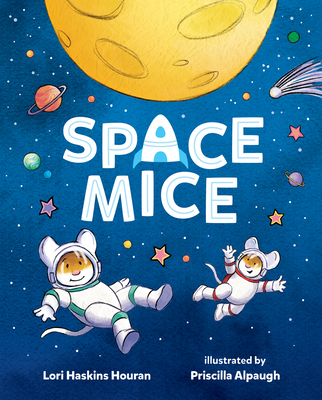 Space Mice - Houran, Lori Haskins
