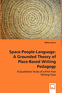 Space-People-Language: A Grounded Theory of Place-Based Writing Pedagogy