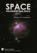 Space, Philosophy and Ethics