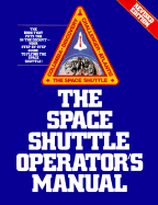 Space Shuttle Operator's Manual, Revised Edition - Joels, Kerry Mark, and Larkin, David, and Kennedy, Gregory P