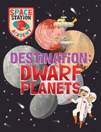 Space Station Academy: Destination Dwarf Planets