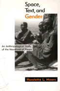 Space, Text, and Gender: An Anthropological Study of the Marakwet of Kenya