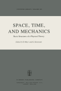 Space, Time, and Mechanics: Basic Structures of a Physical Theory