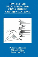 Space-Time Processing for CDMA Mobile Communications