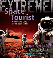 Space Tourist: A Traveller's Guide to the Solar System. Stuart Atkinson