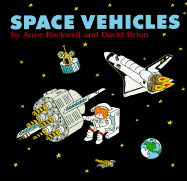 Space Vehicles - Rockwell, Anne, and Brion, David