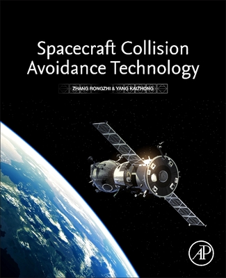 Spacecraft Collision Avoidance Technology - Rongzhi, Zhang, and Kaizhong, Yang