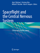 Spaceflight and the Central Nervous System: Clinical and Scientific Aspects