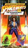 Spaceways: The Manhuntress - Cleve, John