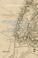 Spacing Law and Politics: The Constitution and Representation of the Juridical