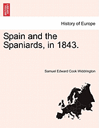 Spain and the Spaniards, in 1843. Vol. II