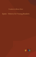 Spain - History for Young Readers