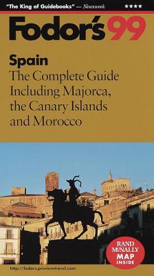 Spain: Including Mallorca, the Canary Islands and Morocco - Fodor, Eugene (Editor), and etc. (Editor)