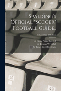 Spalding's Official "soccer" Football Guide..; Volume 1922-23 edition