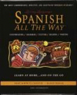 Spanish All the Way (CD): Learn at Home and on the Go