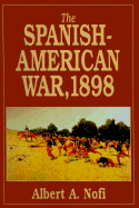 Spanish American War, 1898 - Nofi, Albert A