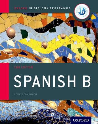 Spanish B: Course Companion - Valbuena, Ana, and Martain Cisneros, Laura