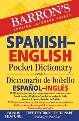 Spanish-English Pocket Dictionary: 70,000 words, phrases & examples - Barrons Educational Series