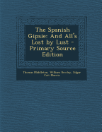 Spanish Gipsie: And All's Lost by Lust