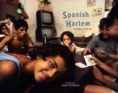 Spanish Harlem: El Barrio in the '80s
