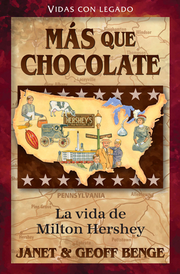 Spanish - Hh - Milton Hershey: Mas Que Chocolate - Benge, Janet & Geoff