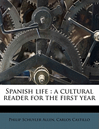 Spanish Life: A Cultural Reader for the First Year