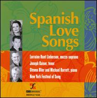 Spanish Love Songs - Joseph Kaiser (tenor); Lorraine Hunt Lieberson (mezzo-soprano); Michael Barrett (piano); Steven Blier (piano)