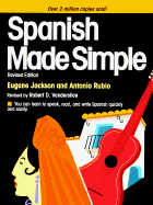 Spanish Made Simple - Jackson, Eugene, and Rubio, Antonio, and Vanderslice, Robert D (Revised by)