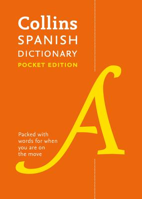 Spanish Pocket Dictionary: The Perfect Portable Dictionary - Collins Dictionaries