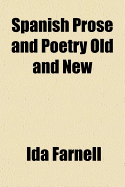 Spanish Prose and Poetry Old and New