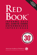 Spanish Red Book 2015: Informe 2015 del Comite Sobre Enfermedades Infecciosas