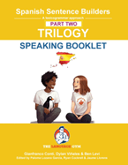 Spanish SENTENCE BUILDERS TRILOGY PART 2 - A SPEAKING BOOKLET