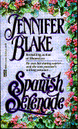 Spanish Serenade - Blake, Jennifer