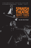 Spanish Theatre 1920 - 1995: Strategies in Protest and Imagination (2)