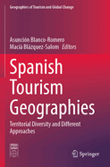 Spanish Tourism Geographies: Territorial Diversity and Different Approaches