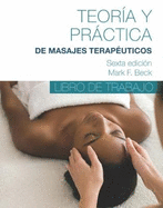 Spanish Translated Workbook for Theory & Practice of Therapeutic Massage