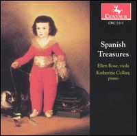 Spanish Treasures - Ellen Rose (viola); Katherine Collier (piano)