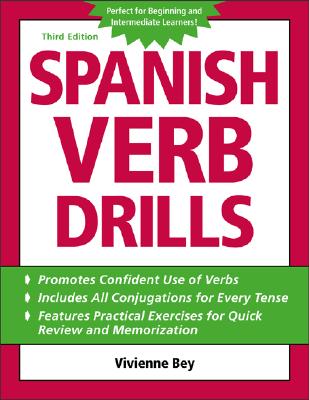 Spanish Verb Drills - Bey, Vivienne, and Concheff, Beatrice