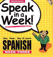Spanish: Wk. 3: See, Hear, Say and Learn