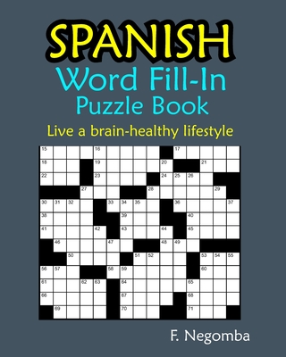 SPANISH Word Fill-In Puzzle Book - Negomba, F