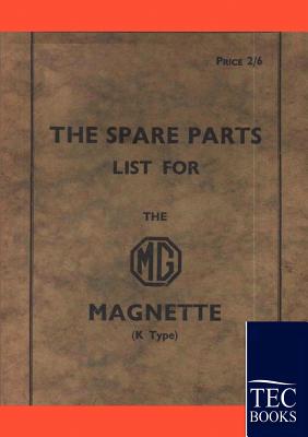 Spare Parts Lists for the MG Magnette - Anonym, Anonym
