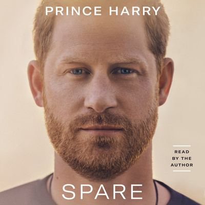 Spare - Prince Harry the Duke of Sussex (Read by)