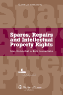 Spares, Repairs and Intellectual Property Rights: Ieem International Intellectual Property Programmes