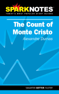 Spark Notes the Count of Monte Cristo - Dumas, Alexandre