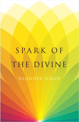 Spark of the Divine - Singh, Rajinder
