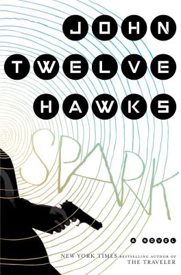 Spark - Twelve Hawks, John